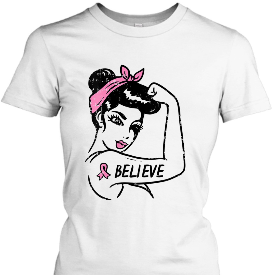 Strong Women Rosie Riveter Believe Pink Ribbon Breast Cancer Awareness T-Shirt