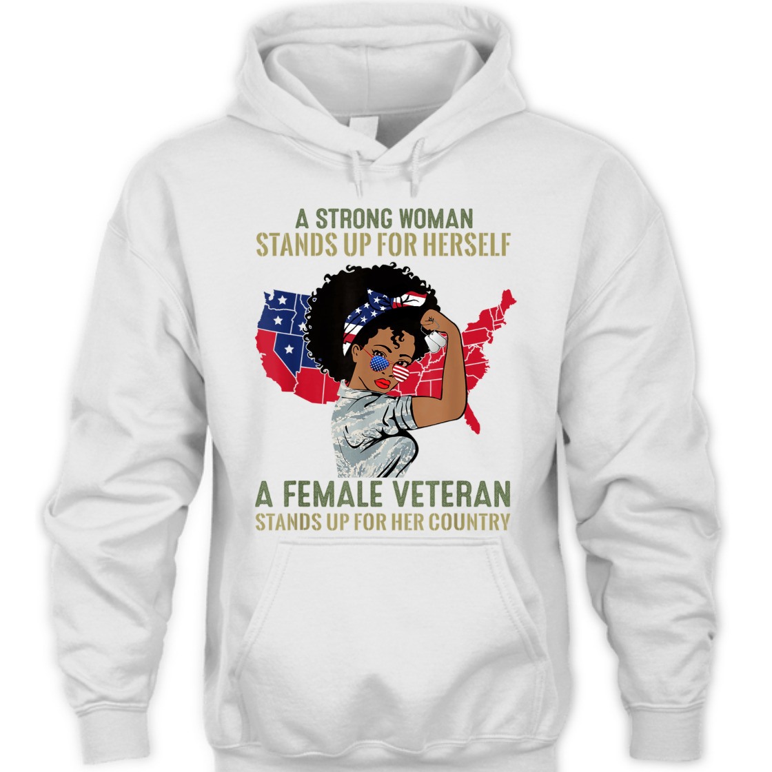 Strong Women Stands Up For Herself A Female Veteran T-Shirt Strong Women Stands Up For Herself A Female Veteran T-Shirt