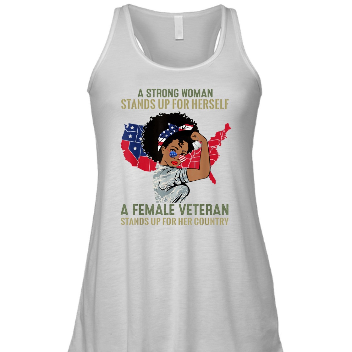 Strong Women Stands Up For Herself A Female Veteran T-Shirt Strong Women Stands Up For Herself A Female Veteran T-Shirt