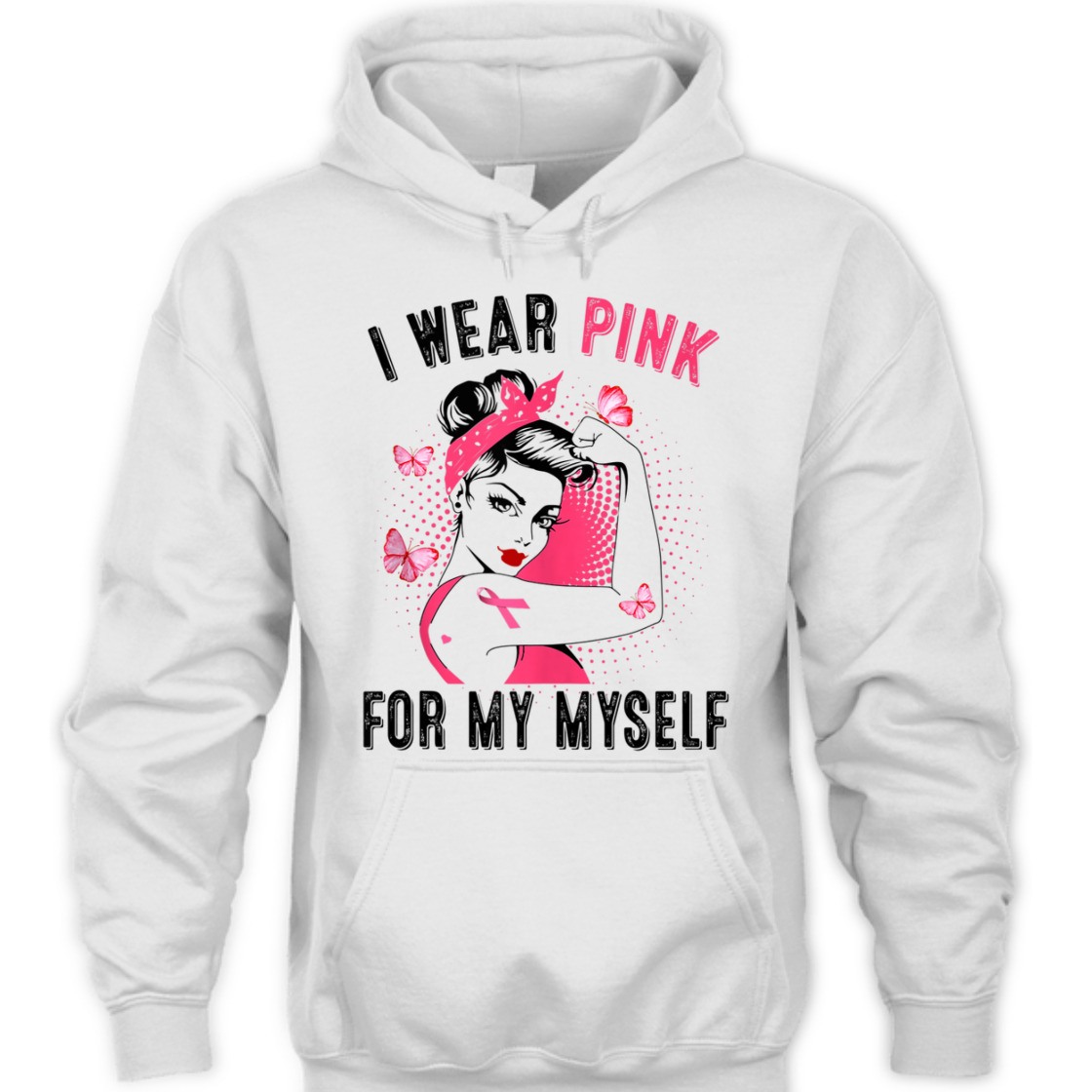 Strong Women I Wear Pink For Myself Rosie Riveter Breast Cancer Awareness T-Shirt