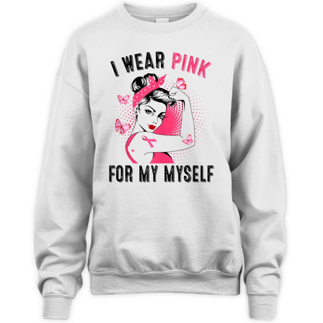 Strong Women I Wear Pink For Myself Rosie Riveter Breast Cancer Awareness T-Shirt