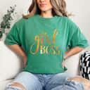Strong Women Girl Boss Feminist Gift T-Shirt Strong Women Girl Boss Feminist Gift T-Shirt