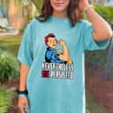 Strong Women Rosie The Riveter Nevertheless She Persisted T-Shirt