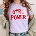 Strong Women Girl Power Flower Feminist T-Shirt Gift Strong Women Girl Power Flower Feminist T-Shirt Gift