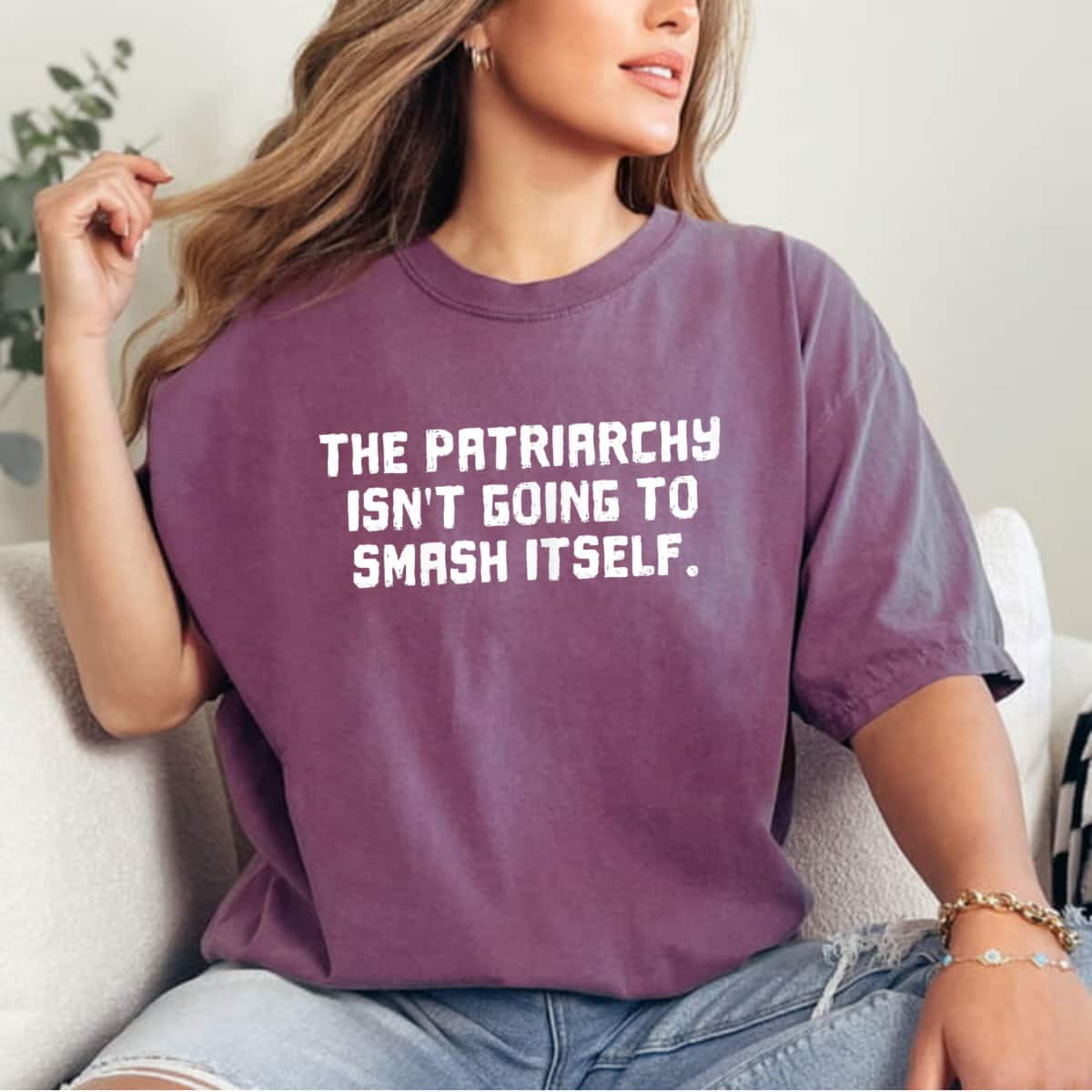 Strong Women The Patriarchy Isn't Going To Smash Itself T-Shirt Strong Women The Patriarchy Isn't Going To Smash Itself T-Shirt
