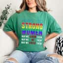 Strong Women May We Know Them May We Know, Be And Raise Them T-Shirt Strong Women May We Know Them May We Know, Be And Raise Them T-Shirt
