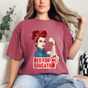 Strong Women Rosie The Riveter Red For Education T-Shirt Strong Women Rosie The Riveter Red For Education T-Shirt