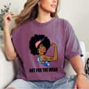 Strong Women Rosie The Riveter Not For The Weak T-Shirt Gift Strong Women Rosie The Riveter Not For The Weak T-Shirt Gift