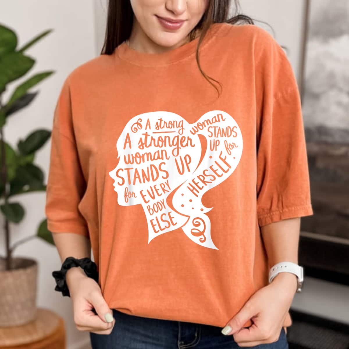 A Strong Woman Stands Up For Herself Feminism Empowerment T-Shirt A Strong Woman Stands Up For Herself Feminism Empowerment T-Shirt