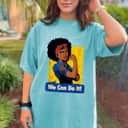 Strong Women Rosie The Riveter We Can Do It Feminist Empowerment T-Shirt