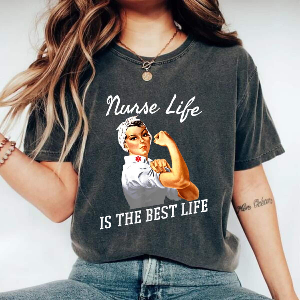 Strong Women Nurse Life Is The Best Life Rosie The Riveter Feminist T-Shirt Strong Women Nurse Life Is The Best Life Rosie The Riveter Feminist T-Shirt