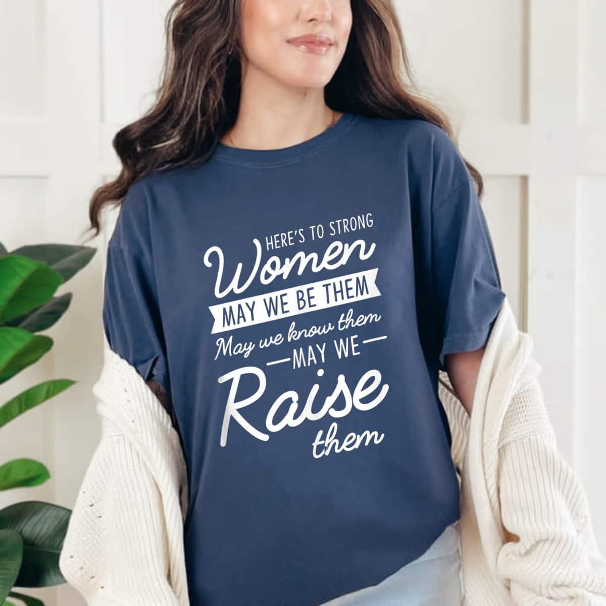 Strong Women May We Know Them Feminist Empowerment T-Shirt Strong Women May We Know Them Feminist Empowerment T-Shirt