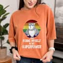 Being Myself Is My Superpower LGBTQ Gay Pride Love Equality T-Shirt Being Myself Is My Superpower LGBTQ Gay Pride Love Equality T-Shirt