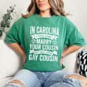 Marry Your Gay Cousin LGBTQ Gay Wedding Equality Awareness T-Shirt Marry Your Gay Cousin LGBTQ Gay Wedding Equality Awareness T-Shirt