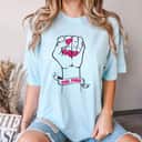 Strong Women Girl Power Women's Rights Feminist T-Shirt Strong Women Girl Power Women's Rights Feminist T-Shirt