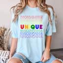 LGBT Gay Pride Love Is Unique Lesbian Bisexual Equality T-Shirt LGBT Gay Pride Love Is Unique Lesbian Bisexual Equality T-Shirt