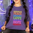 Kindness Peace Equality Love Inclusion Hope Diversity T-Shirt