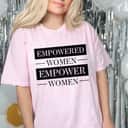 Empowerment Strong Women Empowered Empower Feminist Vintage T-Shirt Empowerment Strong Women Empowered Empower Feminist Vintage T-Shirt