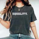 Cool Equality T-Shirt