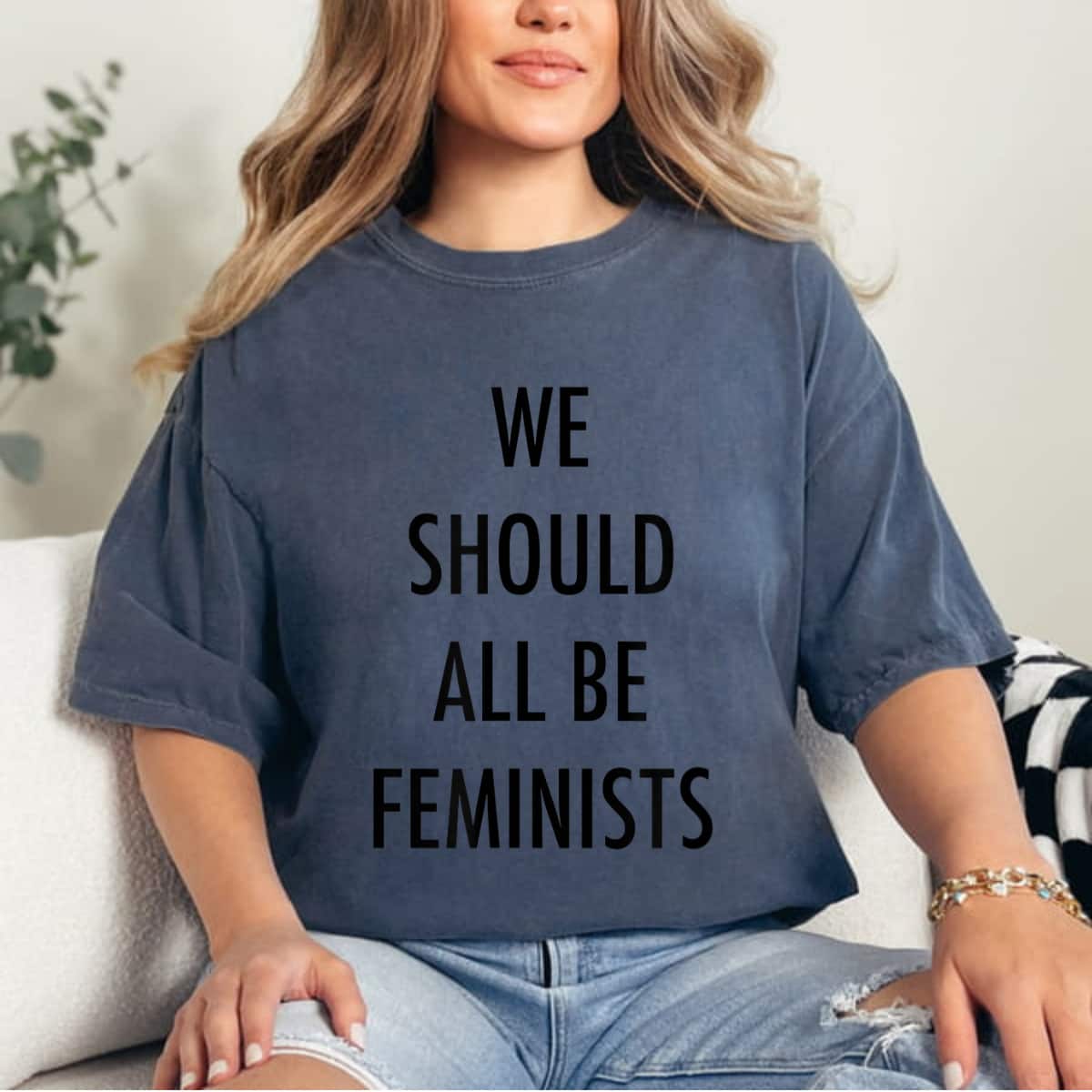 Strong Women We Should All Be Feminists Empowerment T-Shirt Strong Women We Should All Be Feminists Empowerment T-Shirt