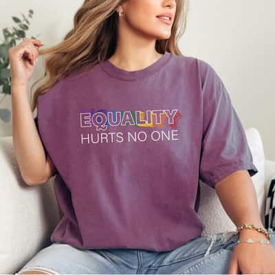 Equality Hurts No One LGBTQ LGBT Gay Pride Human Rights T-Shirt