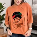 Strong Women Black History Month T-Shirt Strong Women Black History Month T-Shirt