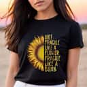 Strong Women Not Fragile Like A Flower, Fragile Like A Bomb T-Shirt