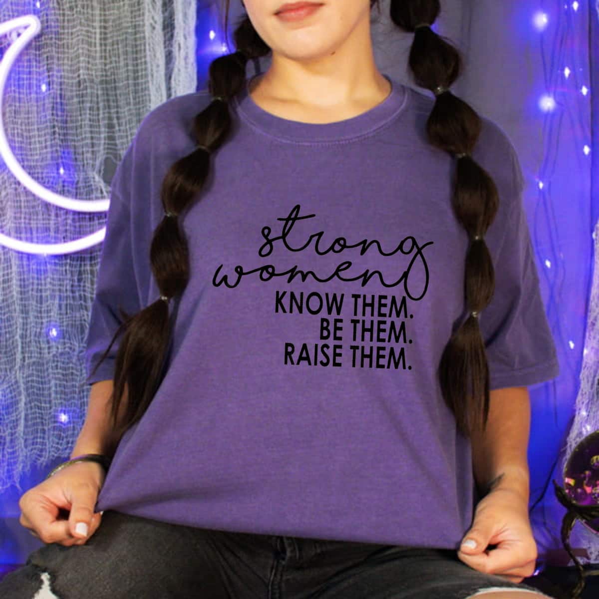 Strong Women May We Know Them Feminist Be Them Raise Them T-Shirt Strong Women May We Know Them Feminist Be Them Raise Them T-Shirt