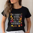 Strong Women My Favorite Season Is The Fall Of Patriarchy Feminist T-Shirt Strong Women My Favorite Season Is The Fall Of Patriarchy Feminist T-Shirt
