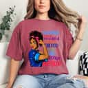 Empowerment Strong Women Black Empowering T-Shirt Empowerment Strong Women Black Empowering T-Shirt