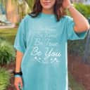 Be Kind Be Brave Be True Be You Strong Women T-Shirt Be Kind Be Brave Be True Be You Strong Women T-Shirt