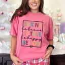 Be Kind Be Brave Be True Be Happy Be You Strong Women T-Shirt Be Kind Be Brave Be True Be Happy Be You Strong Women T-Shirt