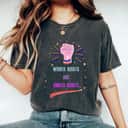 Strong Women Rights Are Human Rights Girl Power T-Shirt Strong Women Rights Are Human Rights Girl Power T-Shirt