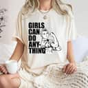Strong Women Girls Can Do Anything Equal Right Rosie The Riveter T-Shirt Strong Women Girls Can Do Anything Equal Right Rosie The Riveter T-Shirt