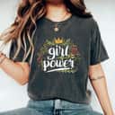 Strong Women Girls Power T-Shirt