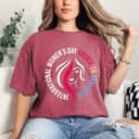 Strong Women Feminist International Women's Day Choose To Challenge T-Shirt Strong Women Feminist International Women's Day Choose To Challenge T-Shirt