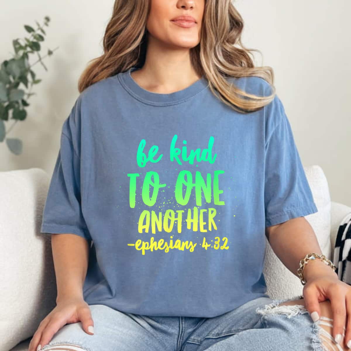 Strong Women Be Kind To One Another Ephesians 432 T-Shirt Strong Women Be Kind To One Another Ephesians 432 T-Shirt