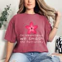 Strong Women Smash The Patriarchy Feminist Empowered Women T-Shirt Strong Women Smash The Patriarchy Feminist Empowered Women T-Shirt