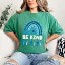 Strong Women Be Kind Autism Awareness Leopard Rainbow Kindness Autistic T-Shirt Strong Women Be Kind Autism Awareness Leopard Rainbow Kindness Autistic T-Shirt
