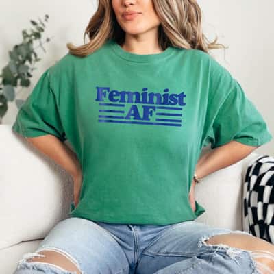 Strong Women Feminist AF Retro T-Shirt Strong Women Feminist AF Retro T-Shirt
