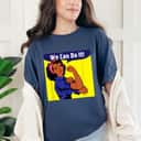 Strong Women African American Black Rosie The Riveter We Can Do It T-Shirt Strong Women African American Black Rosie The Riveter We Can Do It T-Shirt