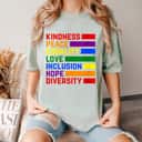 Womens Kindness Peace Equality Love Inclusion Hope Diversity T-Shirt