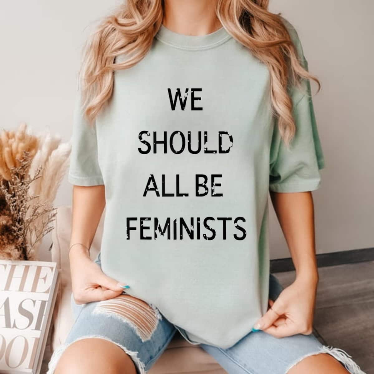 Strong Women We Should All Be Feminist Empowerment T-Shirt Strong Women We Should All Be Feminist Empowerment T-Shirt