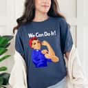 Strong Women Rosie The Riveter We Can Do It Vintage Funny Feminist T-Shirt
