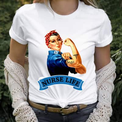 Strong Women Rosie The Riveter Vintage Retro Nurse Life Appreciation Feminist T-Shirt