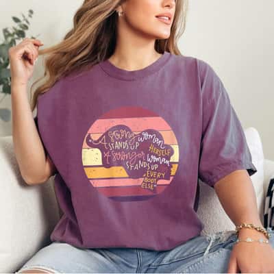 A Strong Woman Stands Up For Herself Feminist Vintage T-Shirt A Strong Woman Stands Up For Herself Feminist Vintage T-Shirt