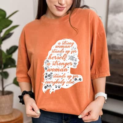 A Strong Woman Stands Up For Herself Women's Rights Empowering Feminism T-Shirt