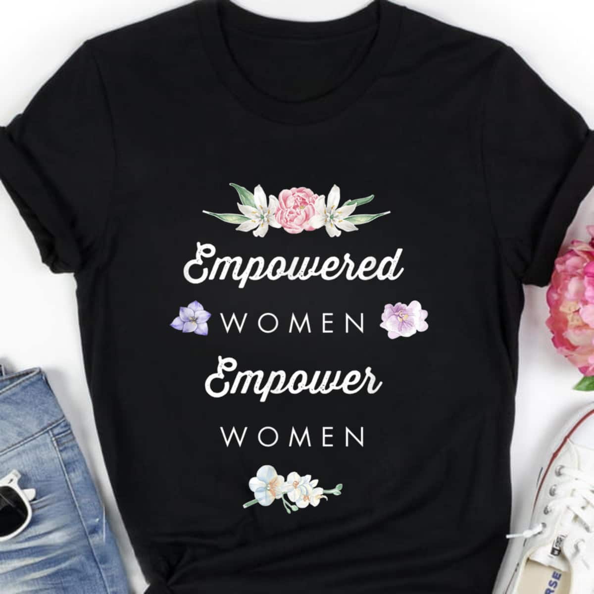 Empowered Empower Strong Women Feminist T-Shirt Empowered Empower Strong Women Feminist T-Shirt