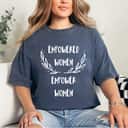 Empowered Empower Strong Women Empowered Women Empower Women Motivational T-Shirt Empowered Empower Strong Women Empowered Women Empower Women Motivational T-Shirt