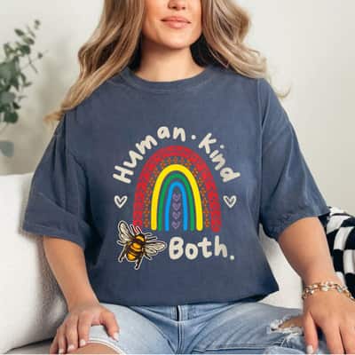 Womens Human Kind Be Both Bee Human & Kind Equality Motivational T-Shirt
